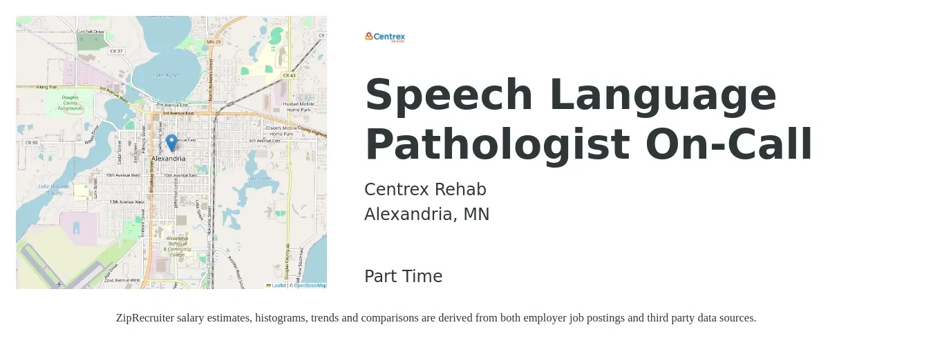 Centrex Rehab job posting for a Speech Language Pathologist On-Call in Alexandria, MN with a salary of $55 Hourly with a map of Alexandria location.