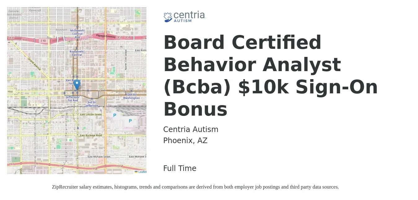 Centria Autism job posting for a Board Certified Behavior Analyst (Bcba) $10k Sign-On Bonus! in Phoenix, AZ with a salary of $73,500 to $89,900 Yearly with a map of Phoenix location.