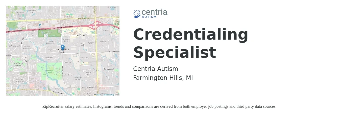 Centria Autism job posting for a Credentialing Specialist in Farmington Hills, MI with a salary of $20 to $28 Hourly with a map of Farmington Hills location.
