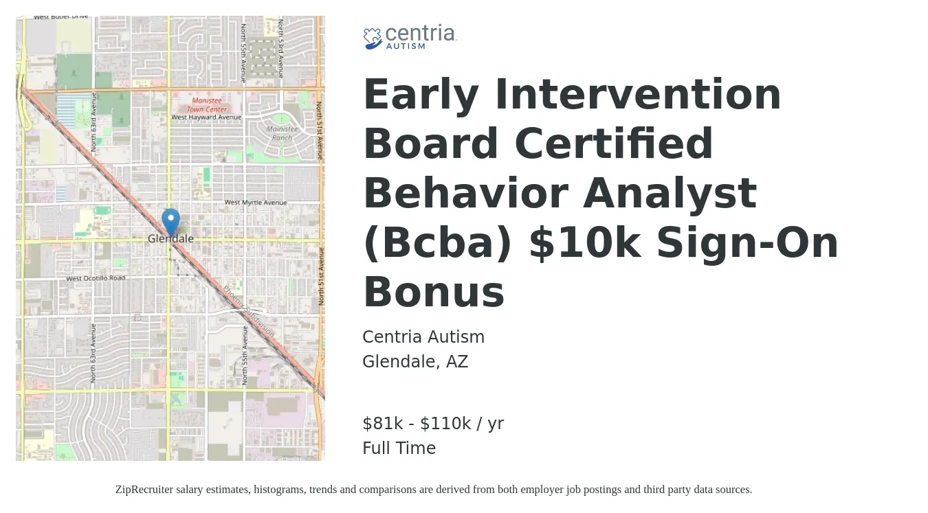 Centria Autism job posting for a Early Intervention Board Certified Behavior Analyst (Bcba) $10k Sign-On Bonus! in Glendale, AZ with a salary of $81,000 to $110,000 Yearly with a map of Glendale location.