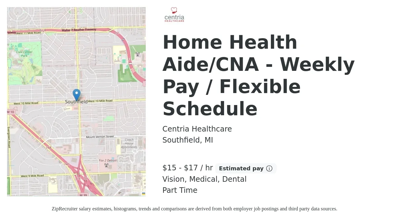 Centria Healthcare job posting for a Home Health Aide/CNA - Weekly Pay / Flexible Schedule in Southfield, MI with a salary of $16 to $18 Hourly and benefits including dental, medical, retirement, and vision with a map of Southfield location.