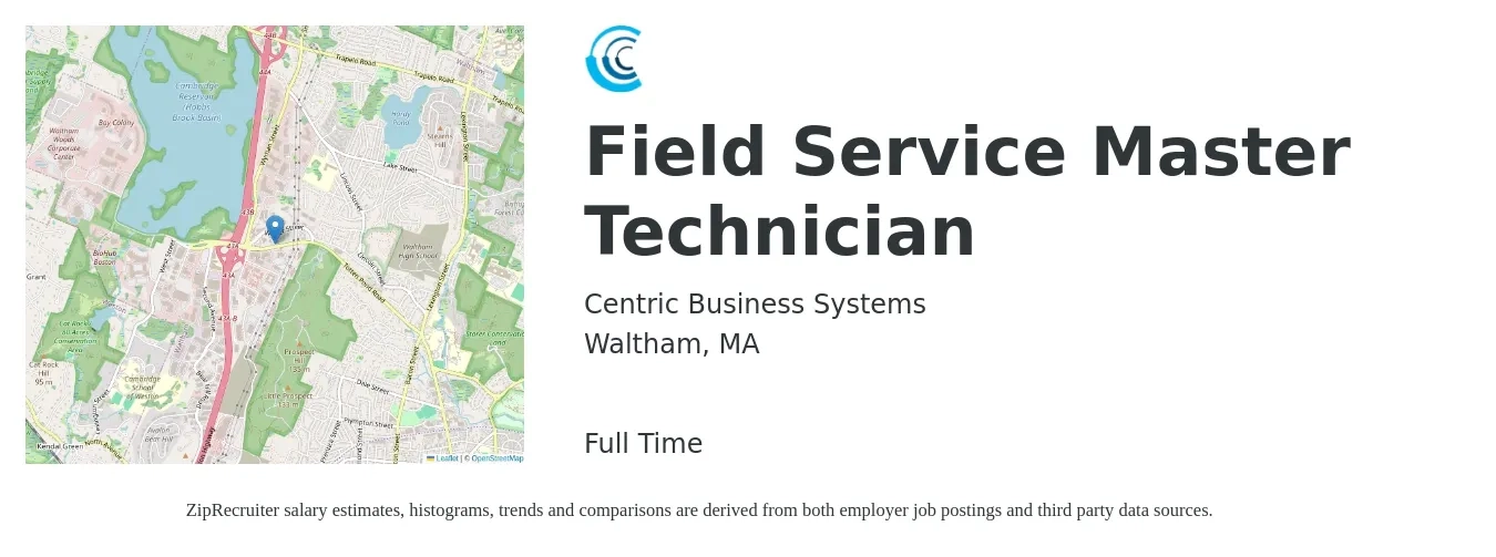 Centric Business Systems job posting for a Field Service Master Technician in Waltham, MA with a salary of $22 to $32 Hourly with a map of Waltham location.