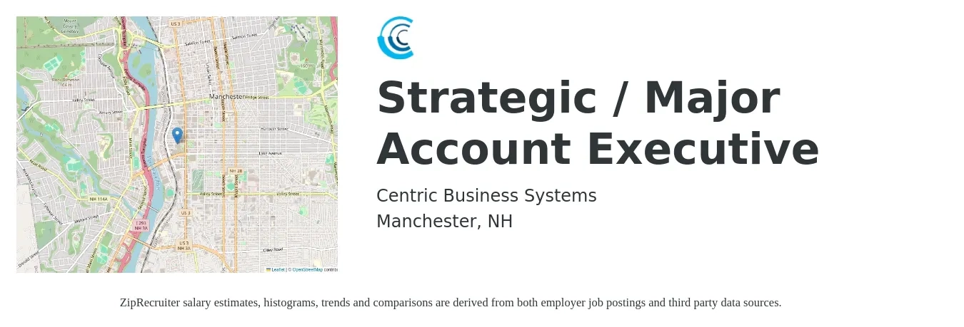 Centric Business Systems job posting for a Strategic / Major Account Executive in Manchester, NH with a salary of $88,100 to $134,400 Yearly with a map of Manchester location.