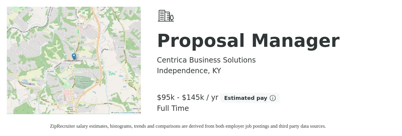 Centrica Business Solutions job posting for a Proposal Manager in Independence, KY with a salary of $95,000 to $145,000 Yearly with a map of Independence location.
