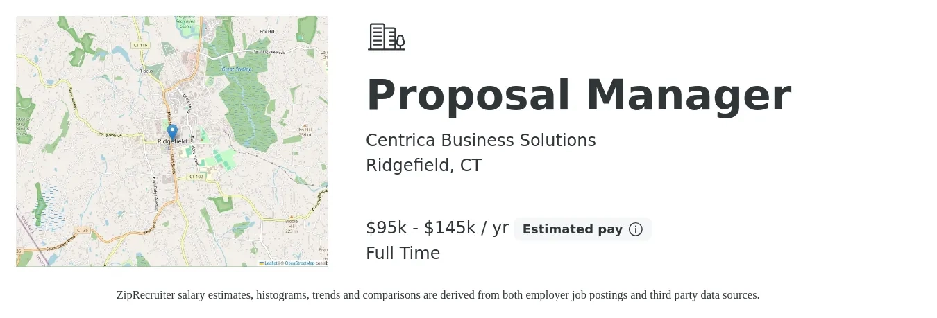 Centrica Business Solutions job posting for a Proposal Manager in Ridgefield, CT with a salary of $95,000 to $145,000 Yearly with a map of Ridgefield location.