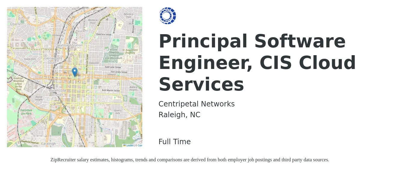 Centripetal Networks job posting for a Principal Software Engineer, CIS Cloud Services in Raleigh, NC with a salary of $120,700 to $161,800 Yearly with a map of Raleigh location.