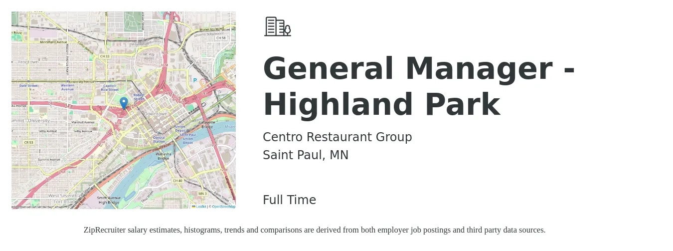 Centro Restaurant Group job posting for a General Manager - Highland Park in Saint Paul, MN with a salary of $52,100 to $77,800 Yearly with a map of Saint Paul location.