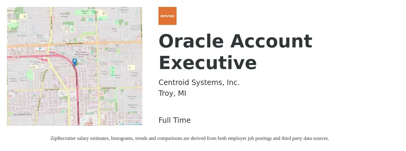 Centroid Systems, Inc. job posting for a Oracle Account Executive in Troy, MI with a salary of $51,300 to $90,300 Yearly with a map of Troy location.