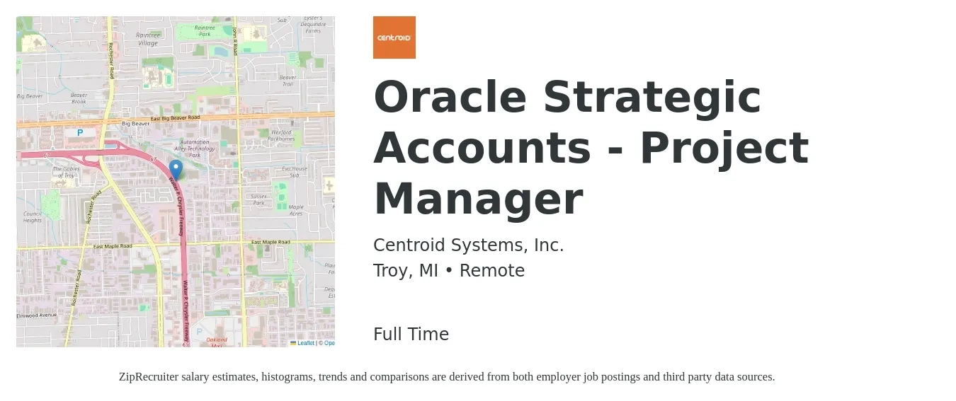 Centroid Systems, Inc. job posting for a Oracle Strategic Accounts - Project Manager in Troy, MI with a salary of $74,400 to $116,600 Yearly with a map of Troy location.