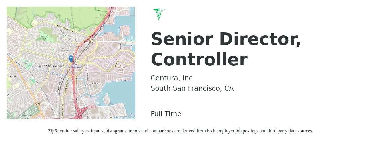 Centura, Inc job posting for a Senior Director, Controller in South San Francisco, CA with a salary of $123,200 to $184,500 Yearly with a map of South San Francisco location.