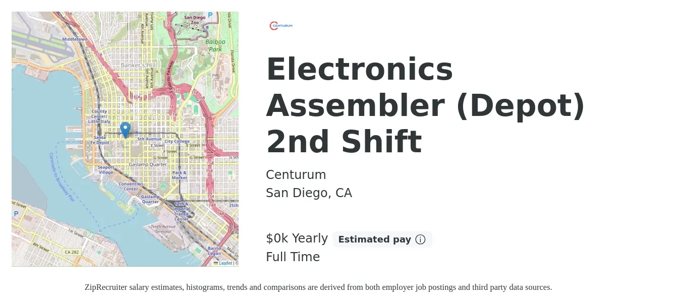 Centurum job posting for a Electronics Assembler (Depot) 2nd Shift in San Diego, CA with a salary of $21 to $32 Yearly with a map of San Diego location.