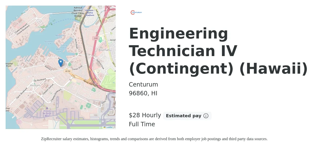 Centurum job posting for a Engineering Technician IV (Contingent) (Hawaii) in 96860, HI with a salary of $30 Hourly with a map of 96860 location.