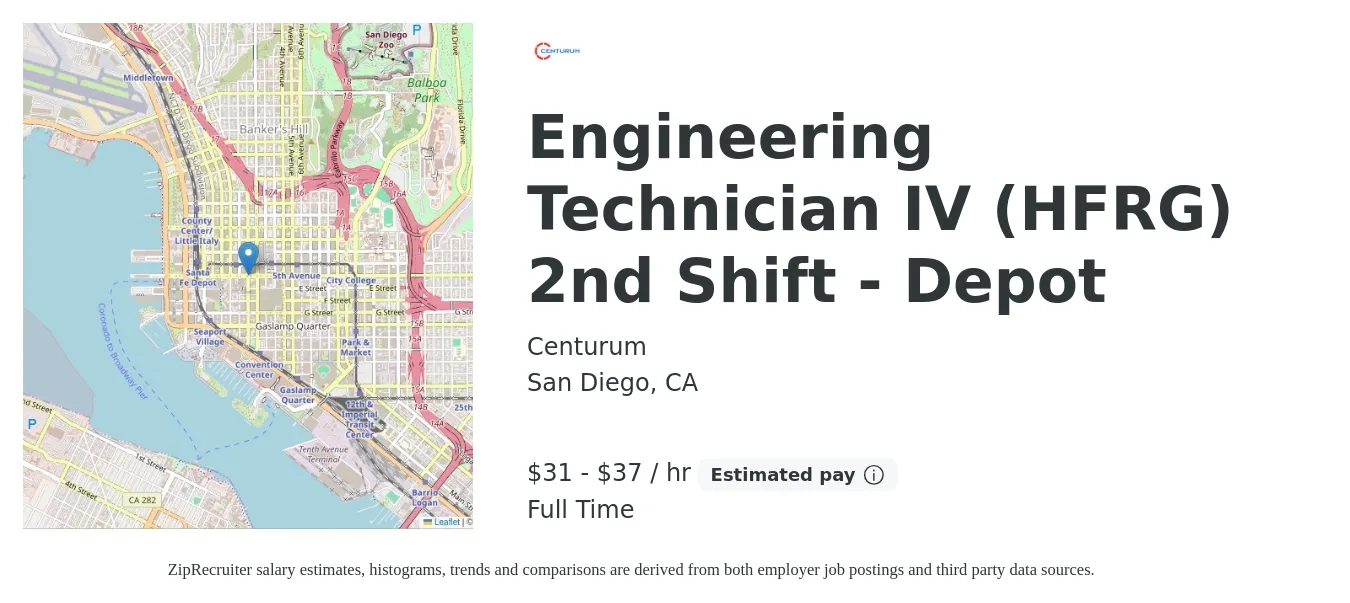 Centurum job posting for a Engineering Technician IV (HFRG) 2nd Shift - Depot in San Diego, CA with a salary of $32 to $39 Hourly with a map of San Diego location.