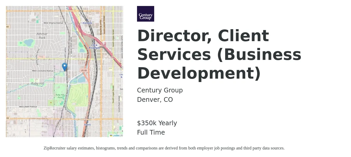 Century Group job posting for a Director, Client Services (Business Development) in Denver, CO with a salary of $350,000 Yearly with a map of Denver location.