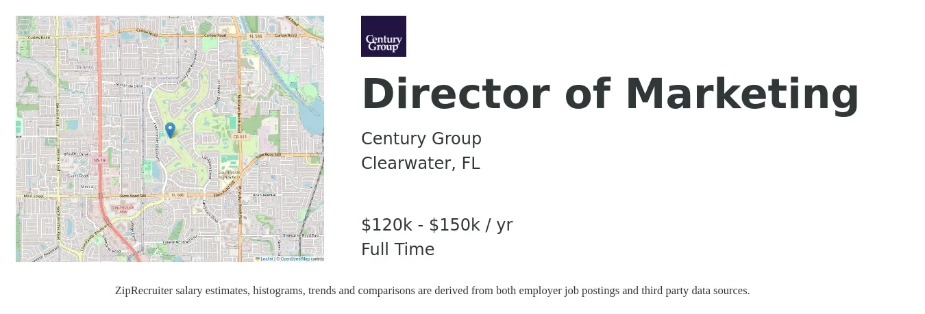 Century Group job posting for a Director of Marketing in Clearwater, FL with a salary of $120,000 to $150,000 Yearly with a map of Clearwater location.