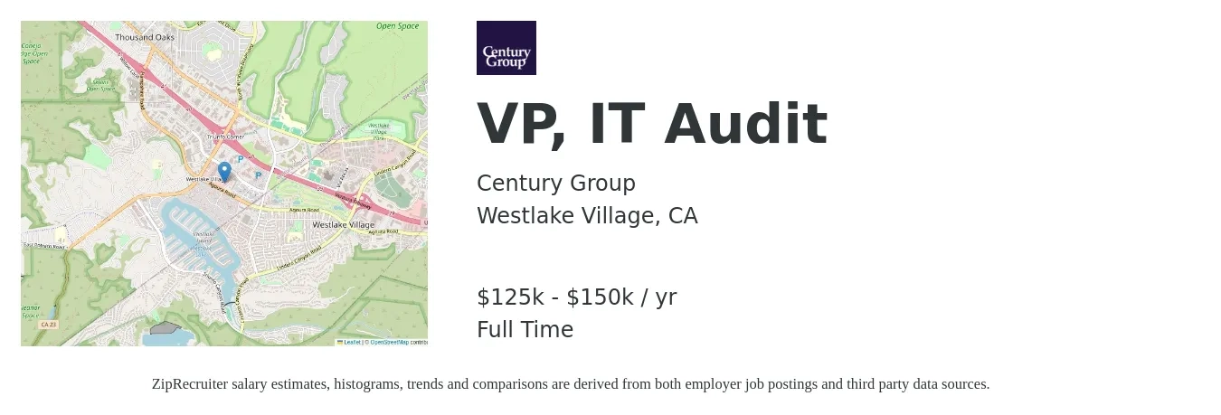 Century Group job posting for a VP, IT Audit in Westlake Village, CA with a salary of $125,000 to $150,000 Yearly with a map of Westlake Village location.