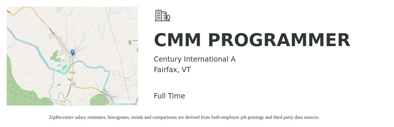 Century International A job posting for a CMM PROGRAMMER in Fairfax, VT with a salary of $30 to $42 Hourly with a map of Fairfax location.