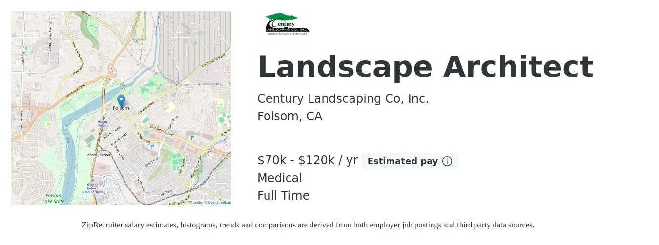 Century Landscaping Co, Inc. job posting for a Landscape Architect in Folsom, CA with a salary of $70,000 to $120,000 Yearly (plus commission) and benefits including medical, pto, and retirement with a map of Folsom location.