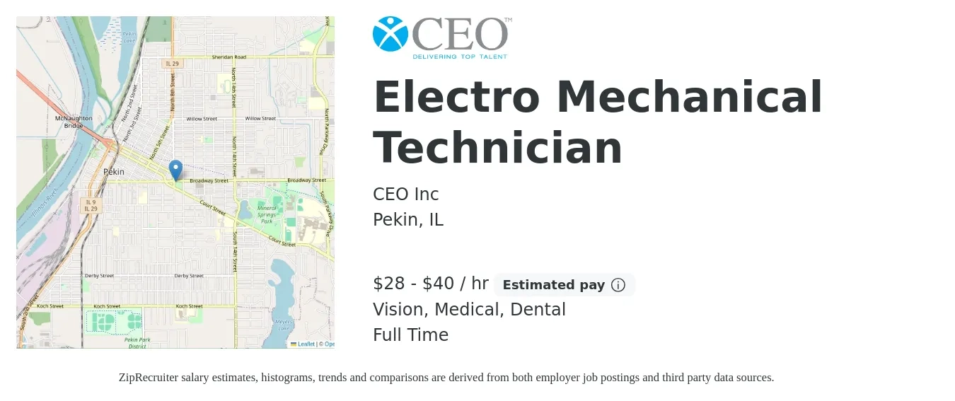 CEO Inc job posting for a Electro Mechanical Technician in Pekin, IL with a salary of $30 to $42 Hourly and benefits including medical, pto, retirement, vision, dental, and life_insurance with a map of Pekin location.
