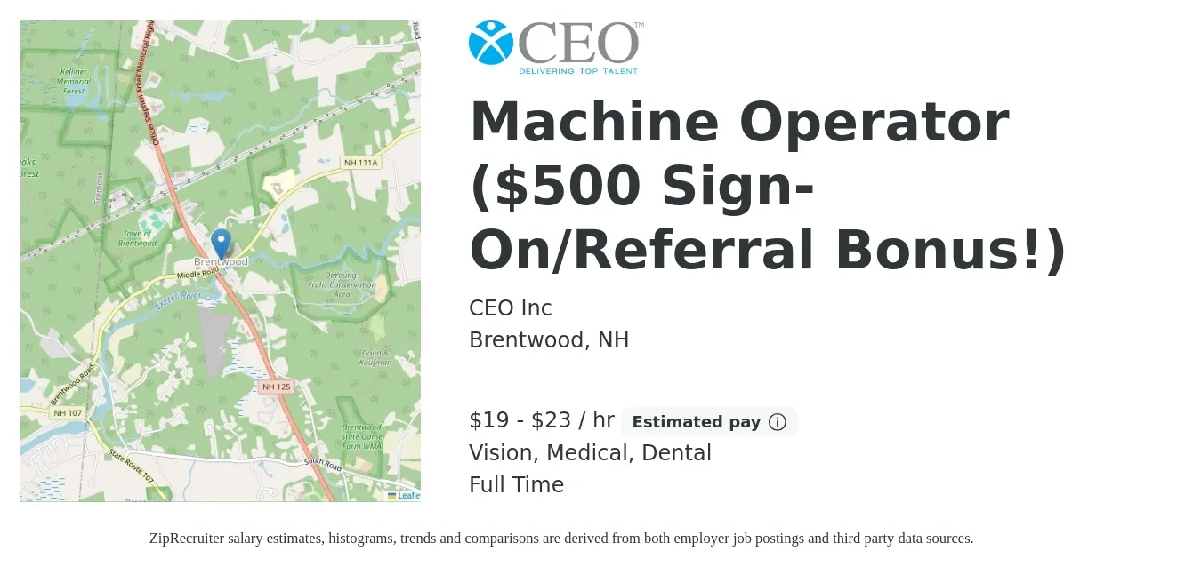 CEO Inc job posting for a Machine Operator ($500 Sign-On/Referral Bonus!) in Brentwood, NH with a salary of $20 to $24 Hourly and benefits including life_insurance, medical, pto, retirement, vision, and dental with a map of Brentwood location.