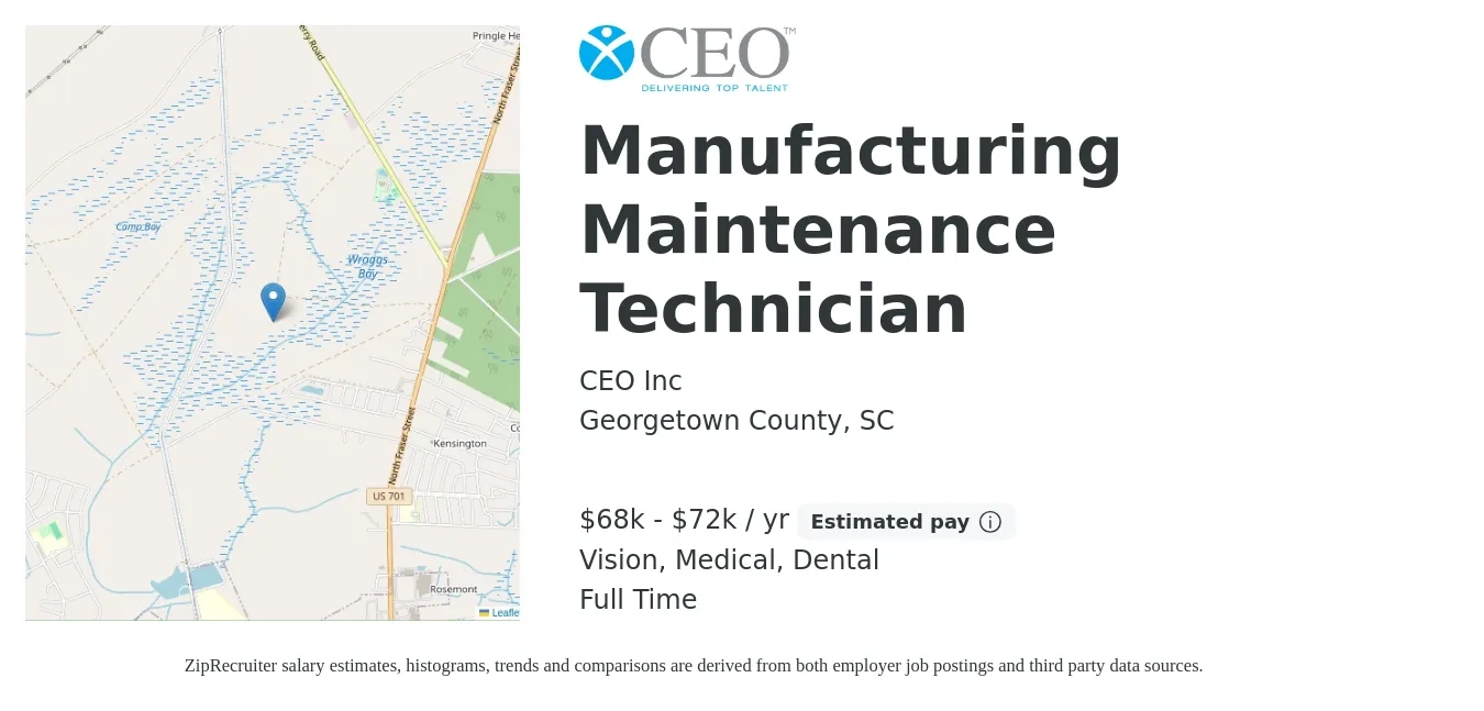 CEO Inc job posting for a Manufacturing Maintenance Technician in Georgetown County, SC with a salary of $68,000 to $72,000 Yearly and benefits including dental, life_insurance, medical, retirement, and vision with a map of Georgetown County location.