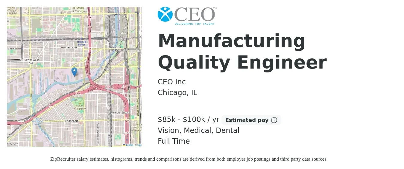CEO Inc job posting for a Manufacturing Quality Engineer in Chicago, IL with a salary of $85,000 to $100,000 Yearly and benefits including medical, pto, retirement, vision, dental, and life_insurance with a map of Chicago location.
