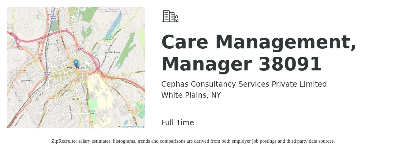 Cephas Consultancy Services Private Limited job posting for a Care Management, Manager 38091 in White Plains, NY with a salary of $43,500 to $66,300 Yearly with a map of White Plains location.
