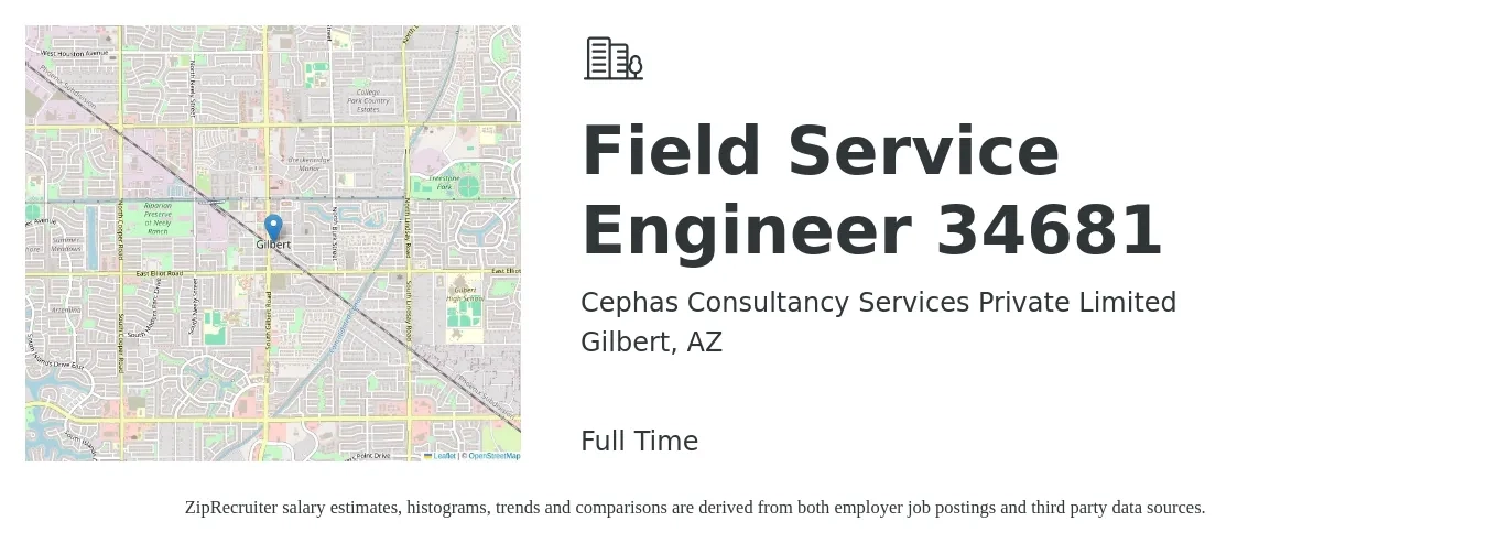 Cephas Consultancy Services Private Limited job posting for a Field Service Engineer 34681 in Gilbert, AZ with a salary of $56,800 to $84,200 Yearly with a map of Gilbert location.