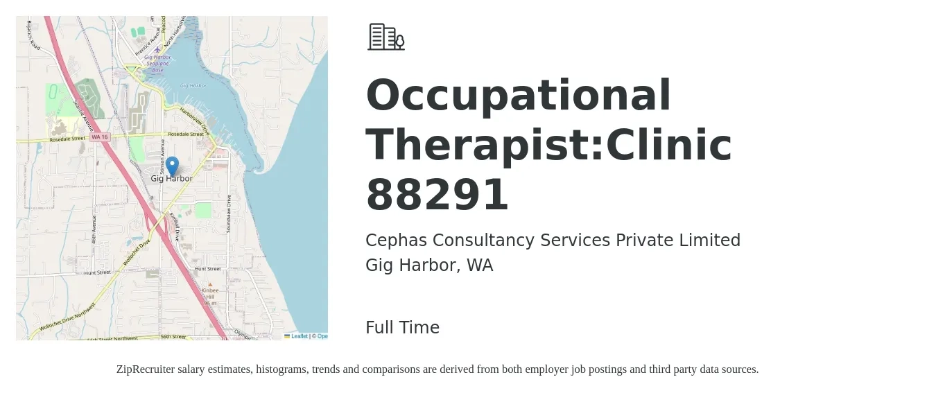 Cephas Consultancy Services Private Limited job posting for a Occupational Therapist:Clinic 88291 in Gig Harbor, WA with a salary of $45 to $59 Hourly with a map of Gig Harbor location.