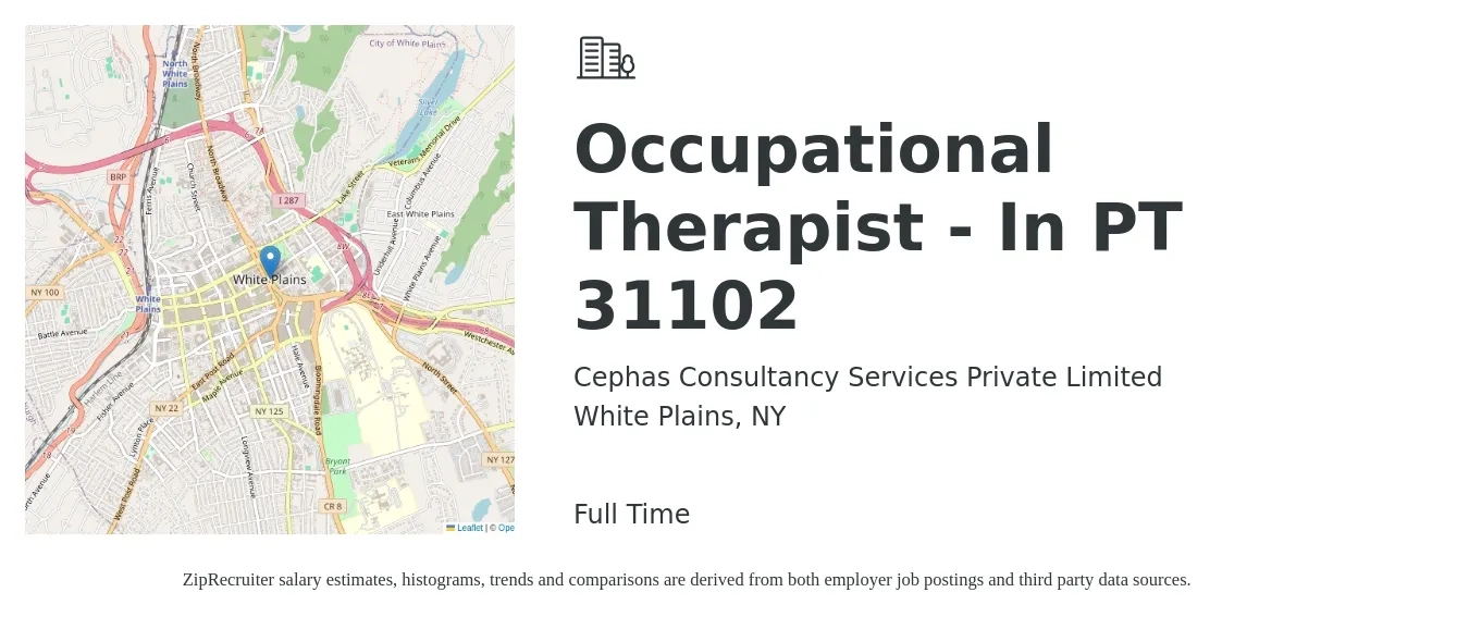 Cephas Consultancy Services Private Limited job posting for a Occupational Therapist - In PT 31102 in White Plains, NY with a salary of $42 to $55 Hourly with a map of White Plains location.