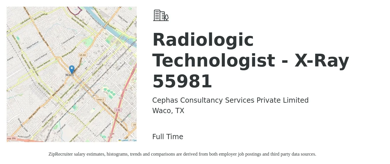 Cephas Consultancy Services Private Limited job posting for a Radiologic Technologist - X-Ray 55981 in Waco, TX with a salary of $1,110 to $1,940 Weekly with a map of Waco location.