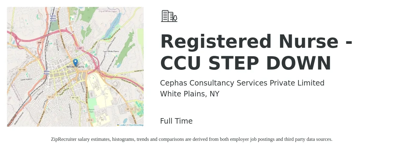 Cephas Consultancy Services Private Limited job posting for a Registered Nurse - CCU STEP DOWN in White Plains, NY with a salary of $1,890 to $2,860 Weekly with a map of White Plains location.
