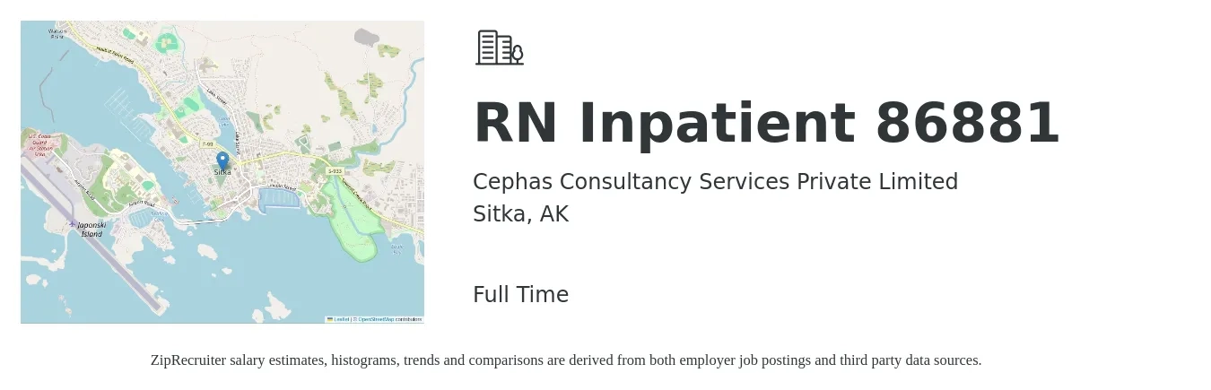 Cephas Consultancy Services Private Limited job posting for a RN Inpatient 86881 in Sitka, AK with a salary of $40 to $63 Hourly with a map of Sitka location.