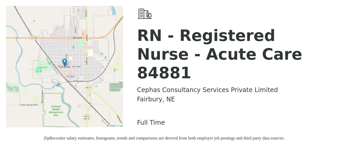 Cephas Consultancy Services Private Limited job posting for a RN - Registered Nurse - Acute Care 84881 in Fairbury, NE with a salary of $30 to $48 Hourly with a map of Fairbury location.