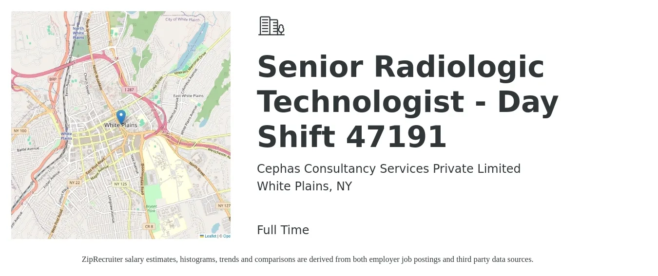 Cephas Consultancy Services Private Limited job posting for a Senior Radiologic Technologist - Day Shift 47191 in White Plains, NY with a salary of $1,240 to $2,580 Weekly with a map of White Plains location.