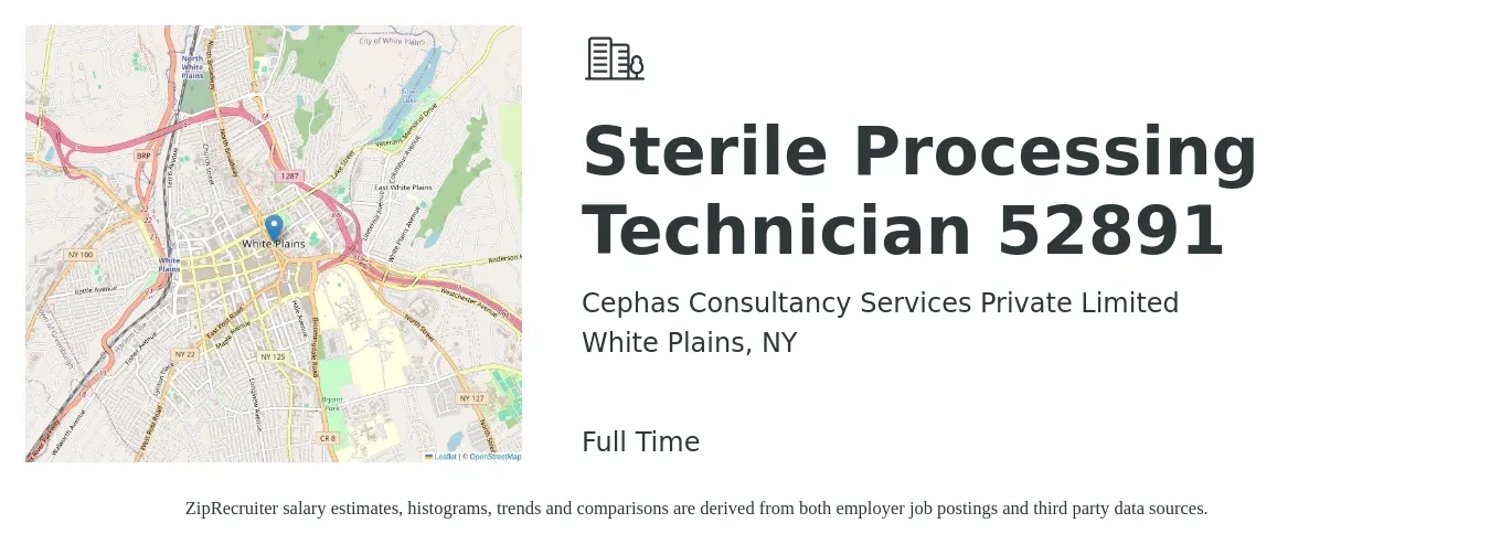 Cephas Consultancy Services Private Limited job posting for a Sterile Processing Technician 52891 in White Plains, NY with a salary of $22 to $36 Hourly with a map of White Plains location.