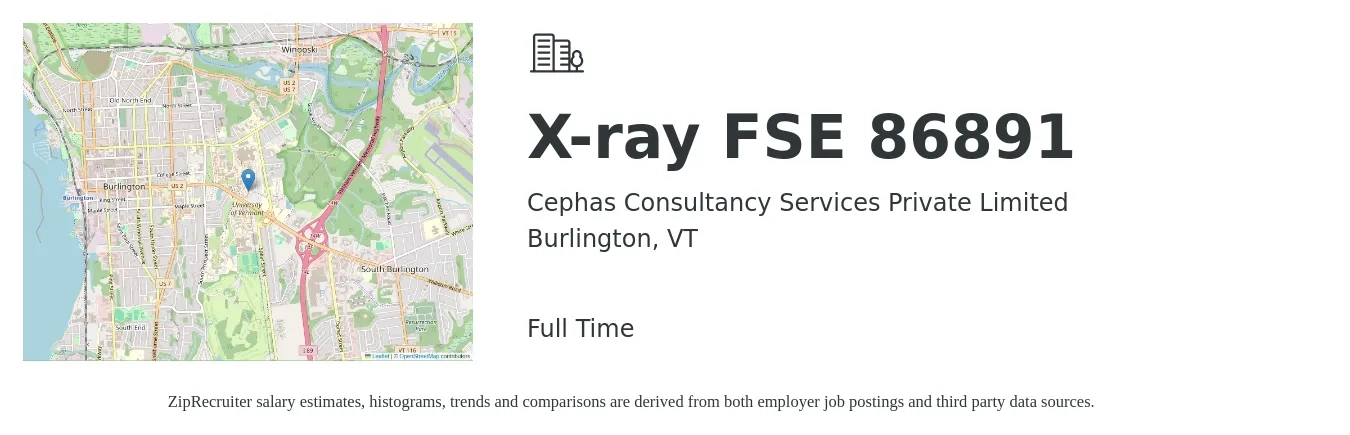 Cephas Consultancy Services Private Limited job posting for a X-ray FSE 86891 in Burlington, VT with a salary of $57,200 to $84,800 Yearly with a map of Burlington location.