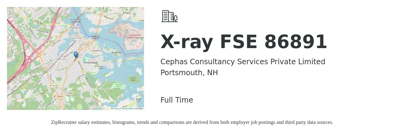 Cephas Consultancy Services Private Limited job posting for a X-ray FSE 86891 in Portsmouth, NH with a salary of $58,100 to $86,100 Yearly with a map of Portsmouth location.