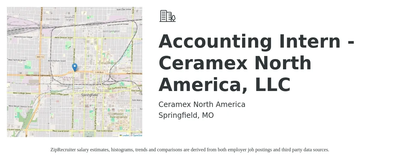 Ceramex North America job posting for a Accounting Intern - Ceramex North America, LLC in Springfield, MO with a salary of $14 to $17 Hourly with a map of Springfield location.