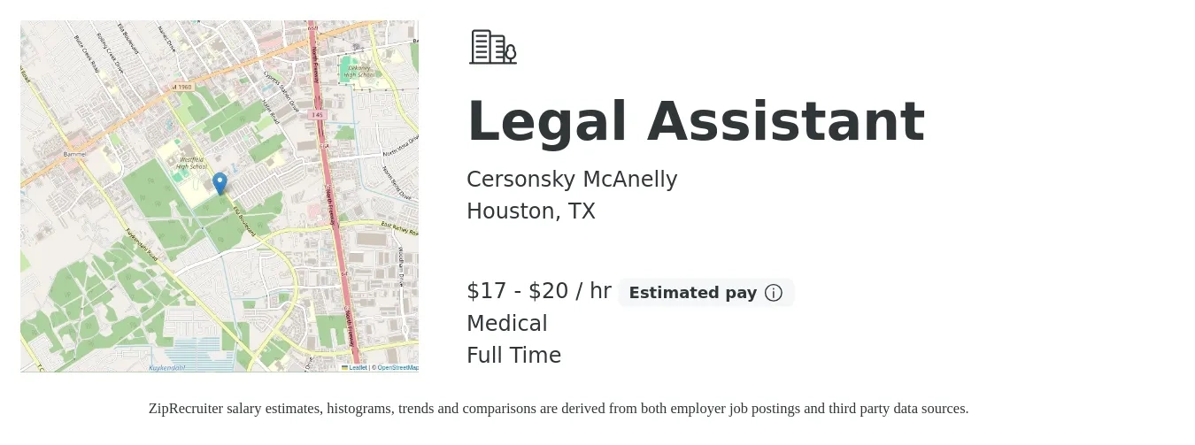 Cersonsky McAnelly job posting for a Legal Assistant in Houston, TX with a salary of $18 to $21 Hourly and benefits including medical, pto, and retirement with a map of Houston location.