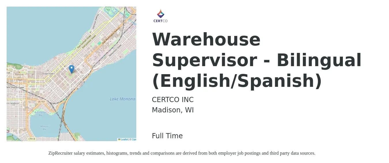 Certco Inc job posting for a Warehouse Supervisor - Bilingual (English/Spanish) in Madison, WI with a salary of $46,900 to $66,500 Yearly with a map of Madison location.