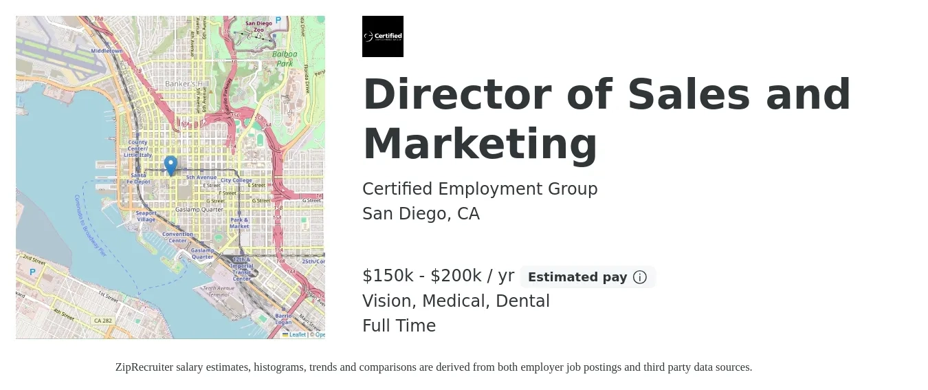 Certified Employment Group job posting for a Director of Sales and Marketing in San Diego, CA with a salary of $150,000 to $200,000 Yearly and benefits including medical, pto, vision, and dental with a map of San Diego location.