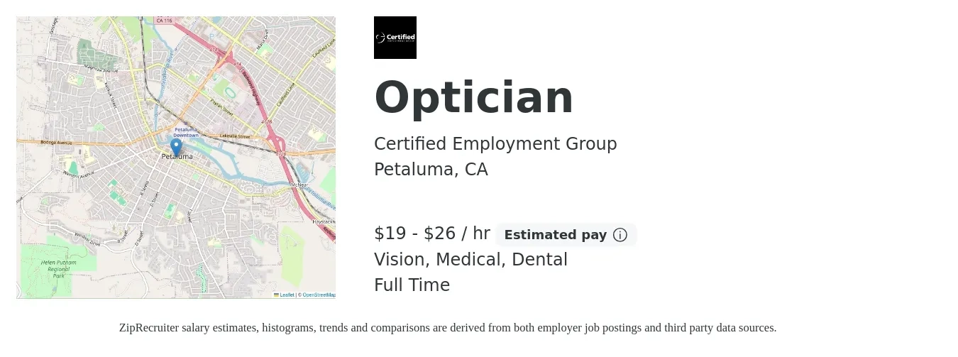 Certified Employment Group job posting for a Optician in Petaluma, CA with a salary of $20 to $28 Hourly and benefits including dental, life_insurance, medical, and vision with a map of Petaluma location.