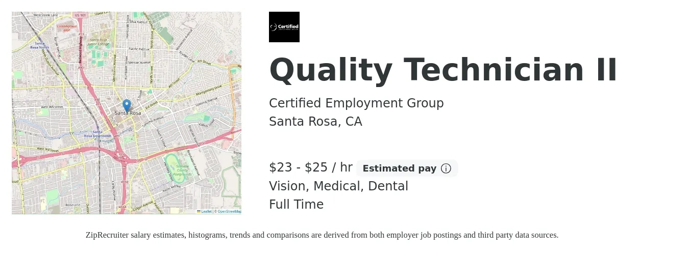 Certified Employment Group job posting for a Quality Technician II in Santa Rosa, CA with a salary of $24 to $26 Hourly and benefits including dental, life_insurance, medical, pto, and vision with a map of Santa Rosa location.