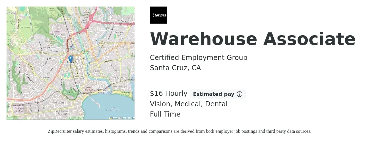 Certified Employment Group job posting for a Warehouse Associate in Santa Cruz, CA with a salary of $17 Hourly and benefits including medical, vision, and dental with a map of Santa Cruz location.