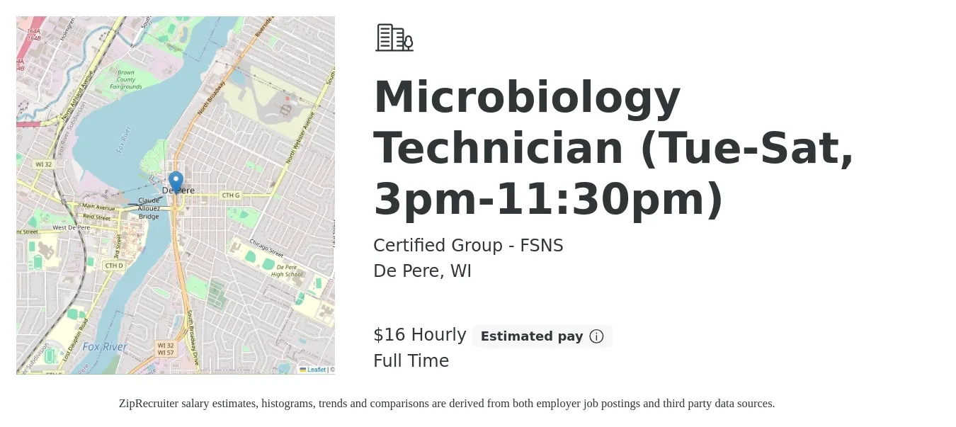 Certified Group - FSNS job posting for a Microbiology Technician (Tue-Sat, 3pm-11:30pm) in De Pere, WI with a salary of $17 Hourly with a map of De Pere location.