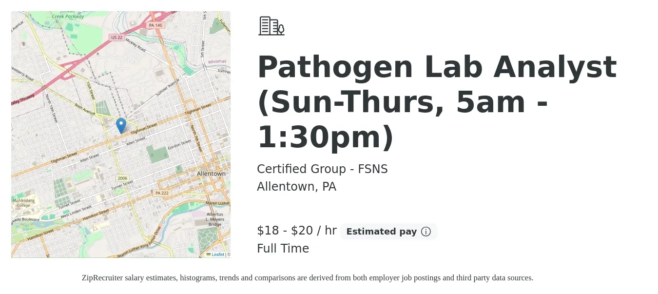 Certified Group - FSNS job posting for a Pathogen Lab Analyst (Sun-Thurs, 5am - 1:30pm) in Allentown, PA with a salary of $20 to $21 Hourly with a map of Allentown location.