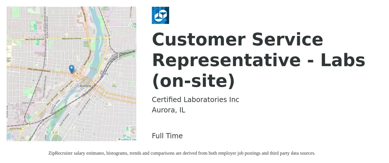 Certified Laboratories Inc job posting for a Customer Service Representative - Labs (on-site) in Aurora, IL with a salary of $15 to $21 Hourly with a map of Aurora location.