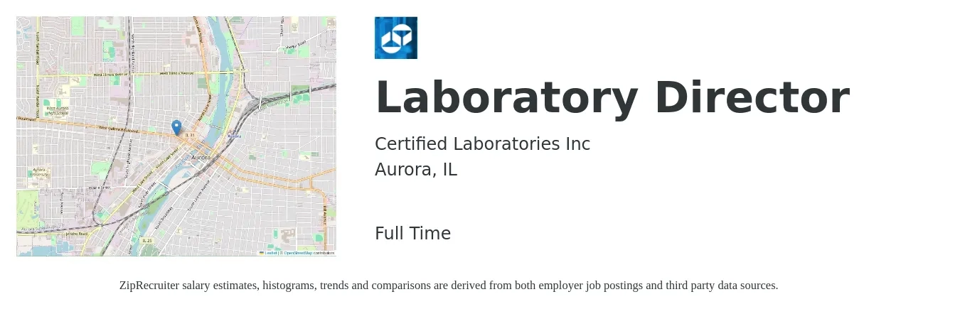 Certified Laboratories job posting for a Laboratory Director in Aurora, IL with a salary of $101,200 to $132,200 Yearly with a map of Aurora location.