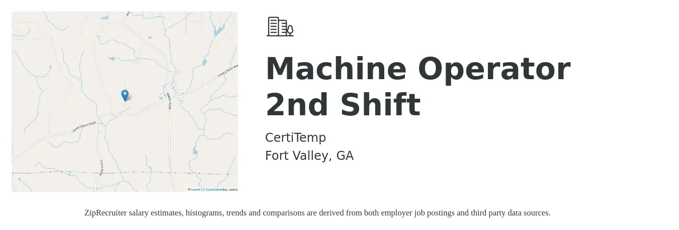 CertiTemp job posting for a Machine Operator 2nd Shift in Fort Valley, GA with a salary of $15 to $18 Hourly with a map of Fort Valley location.